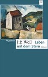 Jií Weil, Jirí Weil, Jiří Weil - Leben mit dem Stern