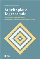 Regula Windlinger, Laura Züger - Arbeitsplatz Tagesschule