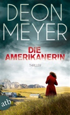 Deon Meyer - Die Amerikanerin