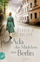 Ronald H Balson, Ronald H. Balson - Ada, das Mädchen aus Berlin