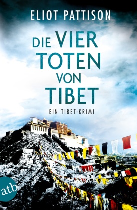 Eliot Pattison - Die vier Toten von Tibet - Ein Tibet-Krimi