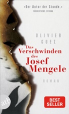 Olivier Guez - Das Verschwinden des Josef Mengele