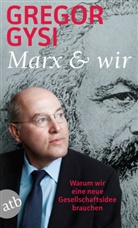 Gregor Gysi - Marx und wir