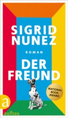 Sigrid Nunez - Der Freund