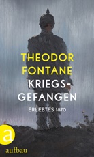 Theodor Fontane, Christin Hehle, Christine Hehle - Kriegsgefangen