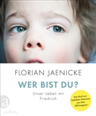Florian Jaenicke, Florian Jaenicke - Wer bist du?