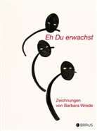 Barbara Wrede - Eh Du erwachst