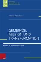 Johannes Zimmermann, Michael Herbst, Jör Ohlemacher, Jörg Ohlemacher, J Zimmermann, Johannes Zimmermann - Gemeinde, Mission und Transformation