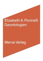 Elizabeth A. Povinelli, Axel Walter - Geontologien