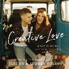 Audrey Roloff, Jeremy Roloff, Jeremy/ Roloff Roloff - Creative Love