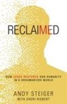 Sheri Hiebert, Andy Steiger, Andy/ Hiebert Steiger - Reclaimed