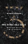 Banning Liebscher - The Three-Mile Walk