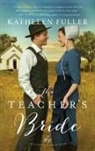 Kathleen Fuller - The Teacher's Bride