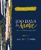 Annie F. Downs - 100 Days to Brave Guided Journal