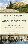 Zondervan, Josh Chatraw, Joshua D. Chatraw, Benjamin K. Forrest, Alister E. McGrath - The History of Apologetics