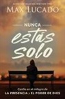 Max Lucado - Nunca Estas Solo