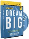 Bob Goff - Dream Big
