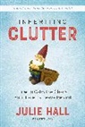 Julie Hall - Inheriting Clutter