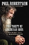 Phil Robertson - The Theft of AmericaÆs Soul