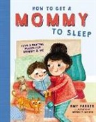 Amy Parker, Amy/ Moore Parker, Natalia Moore - How to Get a Mommy to Sleep