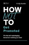 Emily Kumler - How Not to Get Promoted
