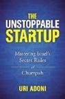 Uri Adoni - The Unstoppable Startup