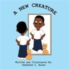 Thomas Nelson, Cheyenne L. Nixon - A New Creature