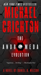 Michael Crichton, Michael/ Wilson Crichton, Daniel H Wilson, Daniel H. Wilson - The Andromeda Evolution