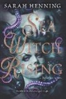 Sarah Henning - Sea Witch Rising