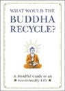 Adams Media, Adams Media (COR) - What Would the Buddha Recycle?