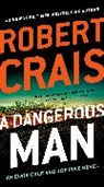 Robert Crais - A Dangerous Man