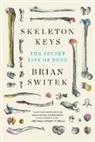 Riley Black (Brian Switek), Brian Switek - Skeleton Keys