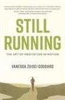 Vanessa Zuisei Goddard, Vanessa Zuisei Goddard - Still Running