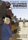 Harmony Becker, Justin Eisinger, Steven Scott, George Takei - Nos llamaron Enemigo (They Called Us Enemy Spanish Edition)