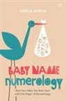 Sonia Ducie - Baby Name Numerology