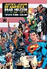 Brad Meltzer - Justice League of America by Brad Meltzer: The Deluxe Edition