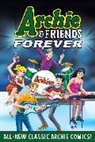 Archie Superstars, Archie Superstars&gt; - Archie & Friends Forever