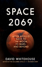 David Whitehouse - Space 2069