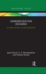 C. P. Chandrasekhar, Chandrasekhar C. P., Jayati Ghosh, Jayati (Jawaharlal Nehru University Ghosh, Jayati Chandrasekhar Ghosh, Ghosh Jayati... - Demonetisation Decoded