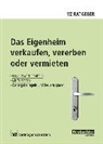 Üse Meyer, Reto Westermann - Das Eigenheim verkaufen, vererben oder vermieten