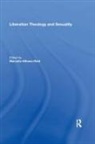 Marcella Althaus-Reid, Marcella Althaus-Reid - Liberation Theology and Sexuality