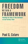 Paul Cafaro, Paul G. Cafaro - Freedom Within a Framework