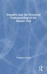 Thomas A Kohut, Thomas A. Kohut - Empathy and the Historical Understanding of the Human Past
