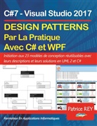 Patrice Rey - Design Patterns illustré avec C#7 et WPF