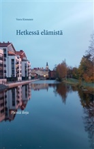 Veera Kinnunen - Hetkessä elämistä