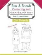 Esse &amp; Friends Learning Books - Esse & Friends Colouring and Handwriting Practice Workbook Girl Friends