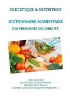 Cédric Menard - Dictionnaire alimentaire des chirurgies de l'obésité