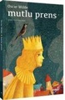 Oscar Wilde - Mutlu Prens