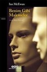 Ian McEwan - Benim Gibi Makineler