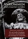 Wolfgang Schneller - Ankommen und erwartet werden